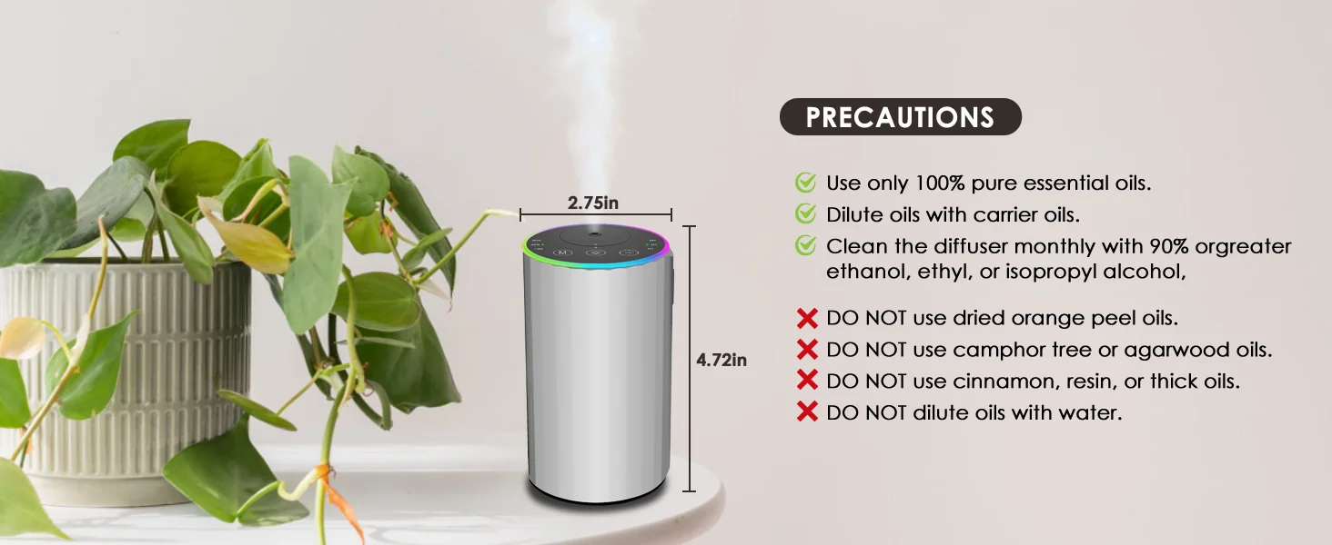 2452 waterless diffuser precautions panel with dimensions 2.75 inch diameter and 4.72 inch height - use only 100 percent pure essential oils, never add water, clean monthly with alcohol